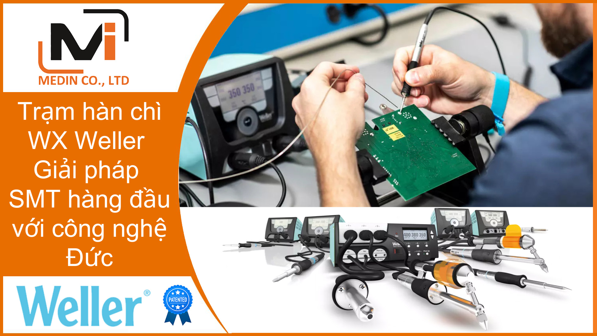 Trạm hàn chì WX Weller Giải pháp SMT hàng đầu với công nghệ Đức
